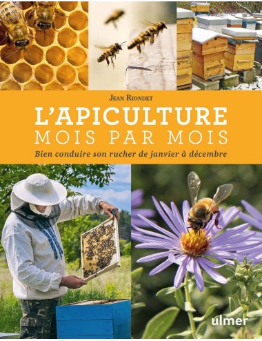 L'APICULTURE MOIS PAR MOIS